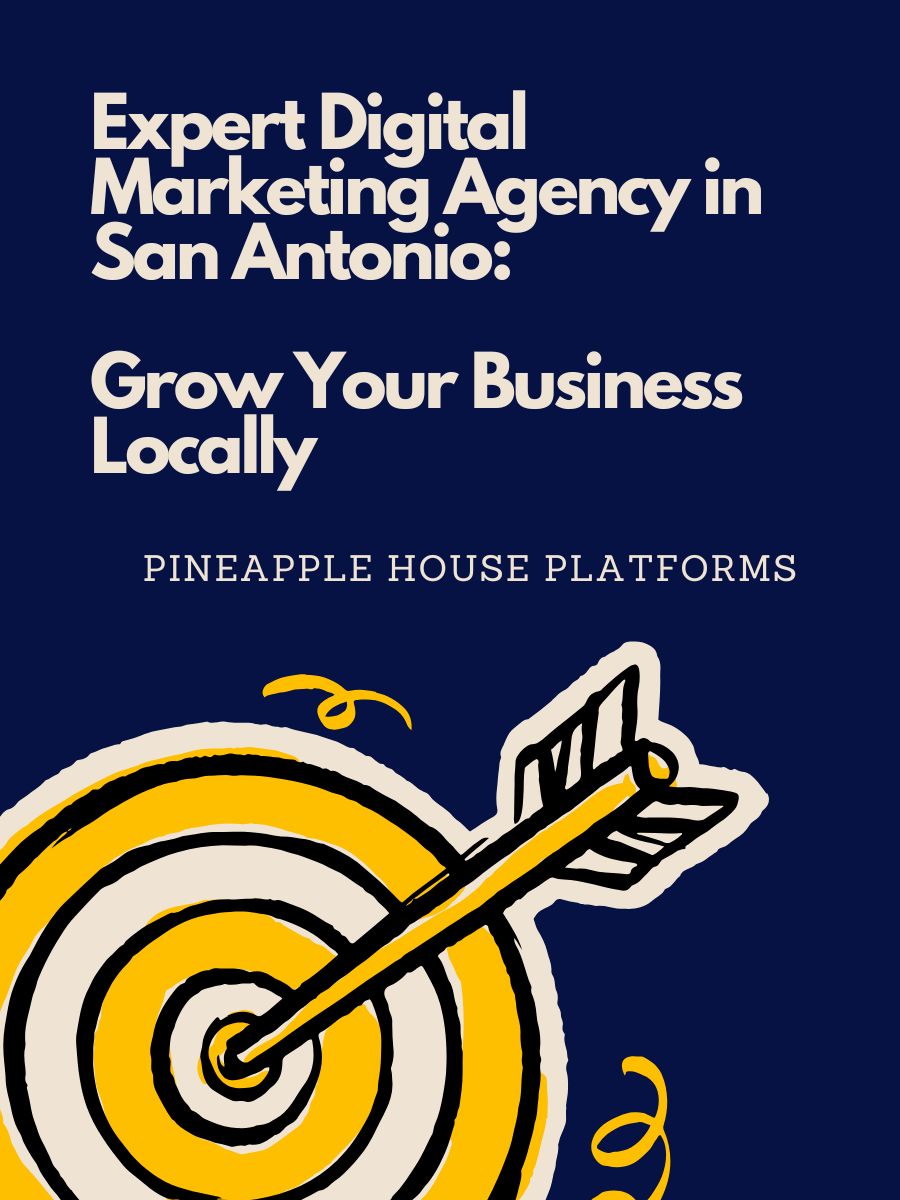 Expert Digital Marketing Agency in San Antonio: Grow Your Business&nbsp;Locally